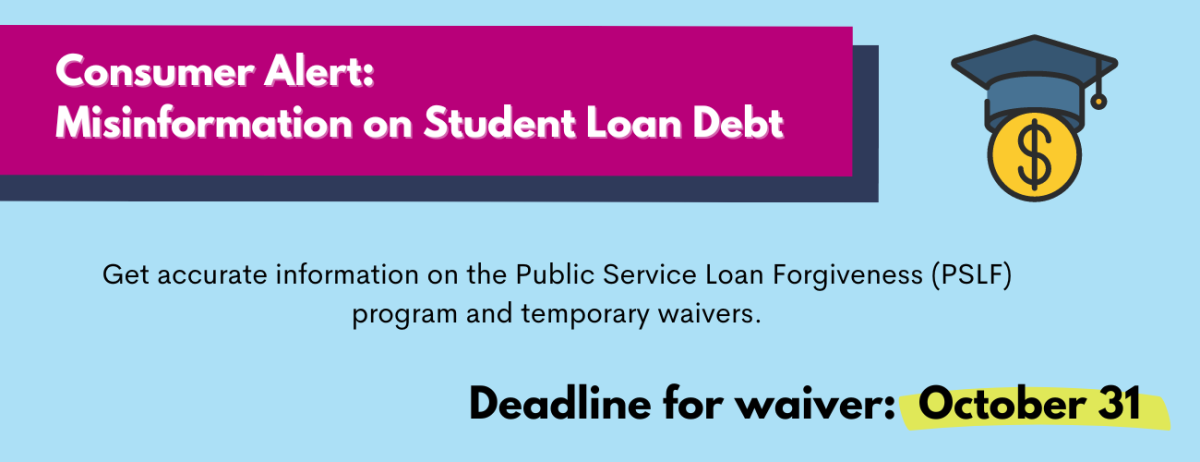 Consumer Alert D C Office Of The Attorney General Warns Consumers About Misinformation From Loan Servicers About Public Service Loan Forgiveness Program