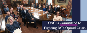 OAG is Committed to Fighting DC's Opioid Crisis