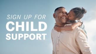 Sign Up for Child Support